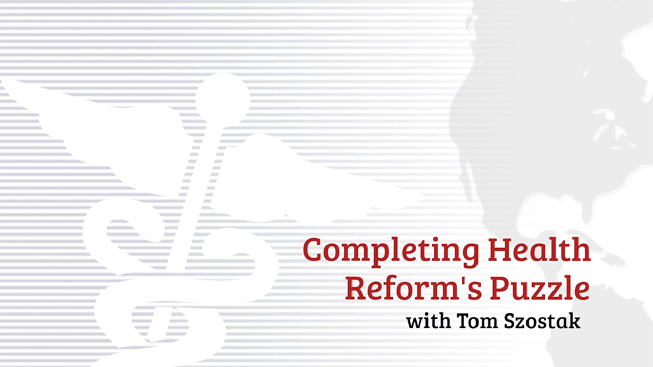 Completing Health Reform's Puzzle
